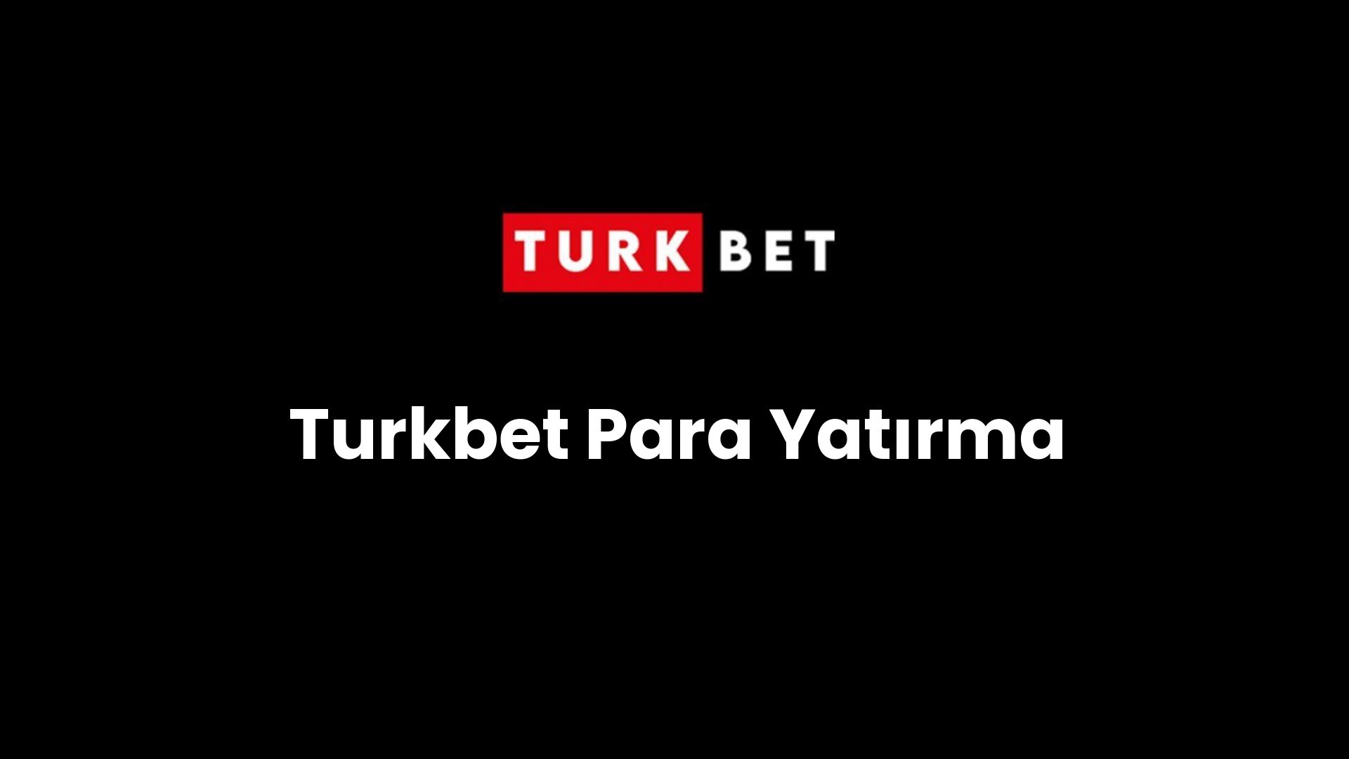 turkbet para yatirma 16